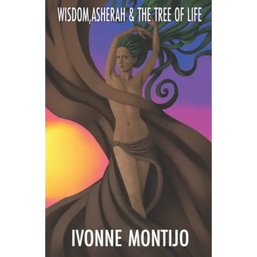 Wisdom, Asherah, & The Tree of Life