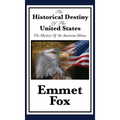 The Historical Destiny of the United States