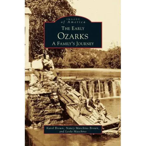 Early Ozarks: A Family's Journey