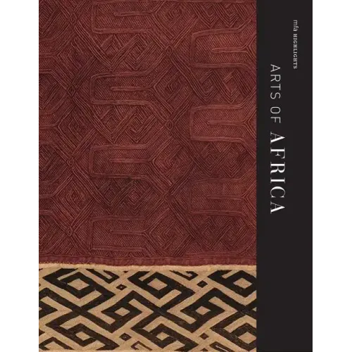 Mfa Highlights: Arts of Africa