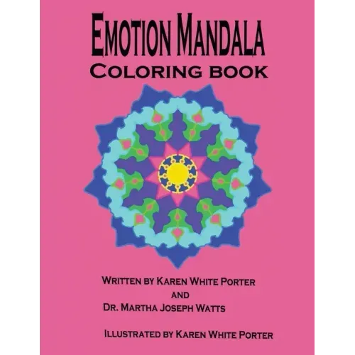 Emotion Mandala Coloring Book: Color Your Feelings