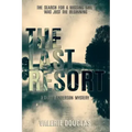 The Last Resort: A Carrie Anderson Mystery