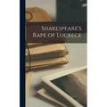 Shakespeare's Rape of Lucrece