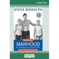 The New Manhood: The Handbook for a New Kind of Man (16pt Large Print Edition)