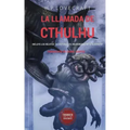 La llamada de Cthulhu: Incluye los relatos "La historia del Necronomicón" y "Azathoth"
