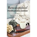 Rescatando el romanticismo
