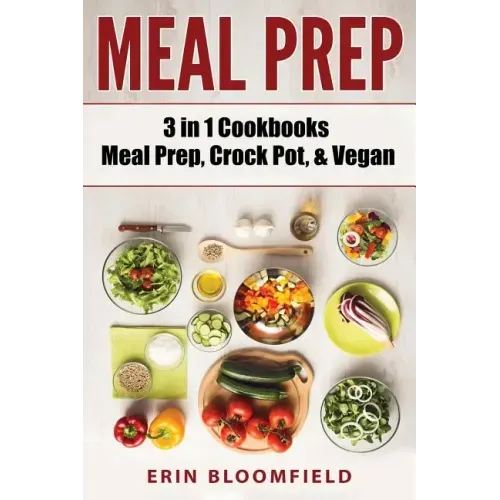 3 in 1 Cookbooks: Meal Prep, Crockpot, & Vegan