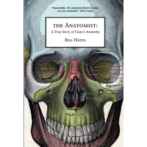 The Anatomist: A True Story of Gray's Anatomy