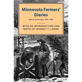 Minnesota Farmers' Diaries: Life on the Frontier, 1845-1863