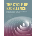 The Cycle of Excellence: Using Deliberate Practice to Improve Supervision and Training
