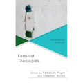Feminist Theologies: Interstices and Fractures