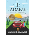 Ije Adaeze: A thrilling story of resilience
