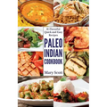 Paleo Indian Cookbook: 31 Flavorful Quick and Easy Recipes