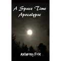 A Space Time Apocalypse