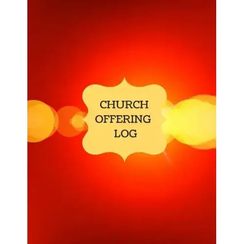 Church Offering Log: Church Treasury, Financial Management