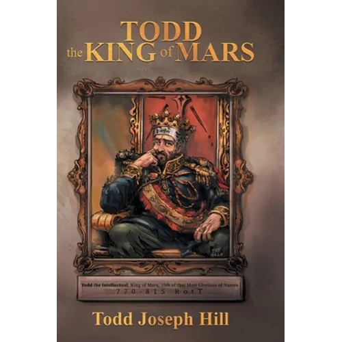 Todd the King of Mars