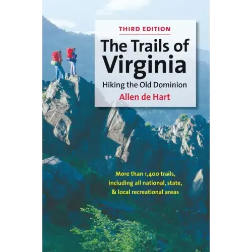 The Trails of Virginia: Hiking the Old Dominion