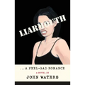 Liarmouth: A Feel-Bad Romance