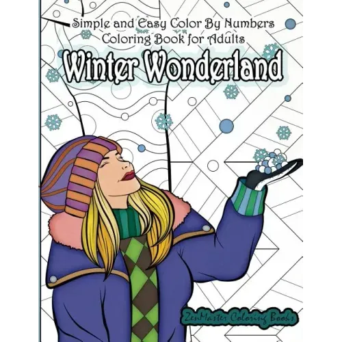 Simple and Easy Color By Numbers Coloring Book for Adults Winter Wonderland: Adult Color By Number Coloring Book with Winter Scenes and Designs for Re