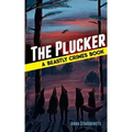 The Plucker: A Beastly Crimes Book (#4)
