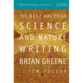 The Best American Science and Nature Writing 2006