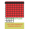 Crossword Puzzle learn Italian language and vocabulary having fun!: Italian grammar, vocabulary, names and much more