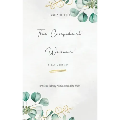 The Confident Woman: 7 Day Journey