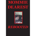 Mommie Dearest Rebooted