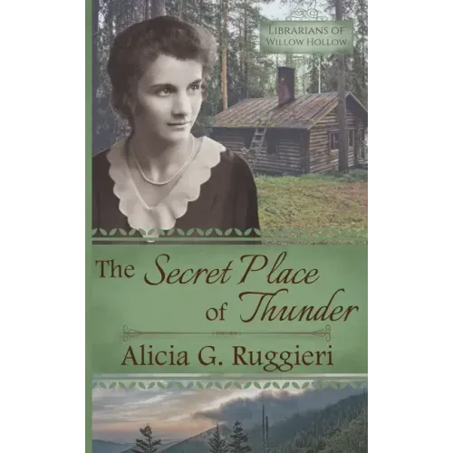 The Secret Place of Thunder: A Christian Fiction Appalachian Pack Horse Librarian Novella