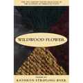 Wildwood Flower: Poems