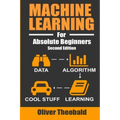 Machine Learning For Absolute Beginners: A Plain English Introduction