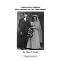 Conservative Judaism: Our Ancestors to Our Descendants