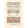 Nation Iroquoise: A Seventeenth-Century Ethnography of the Iroquois