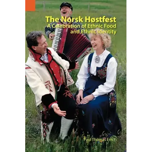 The Norsk Hostfest: A Celebration of Ethnic Food and Ethnic Identity