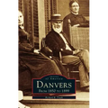 Danvers: From 1850 to 1899