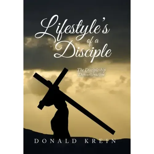 Lifestyle's of a Disciple: The Discipleship Demonstration