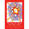The Book of Poetry for Hard Times: An Anthology