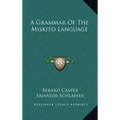 A Grammar of the Miskito Language