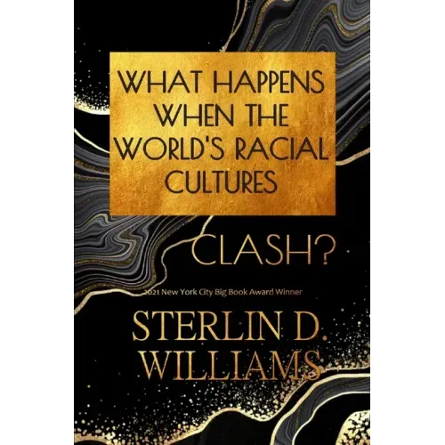 What Happens When the World's Racial Cultures Clash?