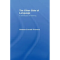 The Other Side of Language: A Philosophy of Listening