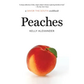Peaches: a Savor the South cookbook
