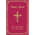 The Roman Ritual: Volume I: Sacraments and Processions