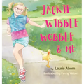 Jackie Wibble Wobble and Me