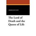 The Lord of Death and the Queen of Life