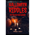 Halloween Riddles: #Stumped - Volume 5 - For Teens and Adults