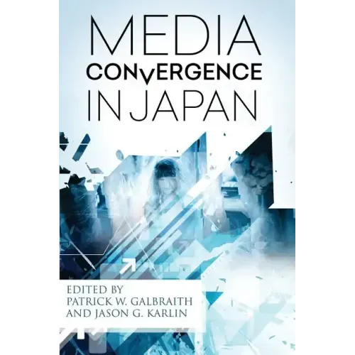 Media Convergence in Japan
