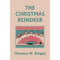 The Christmas Reindeer (Yesterday's Classics)