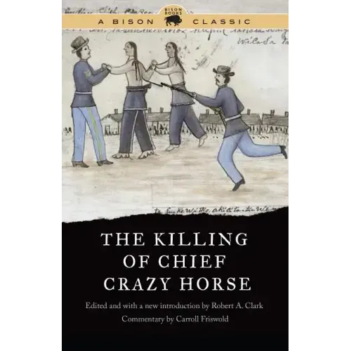The Killing of Chief Crazy Horse