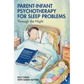 Parent-Infant Psychotherapy for Sleep Problems: Through the Night