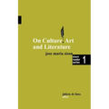 On Culture, Art and Literature